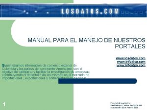 MANUAL PARA EL MANEJO DE NUESTROS PORTALES Suministramos