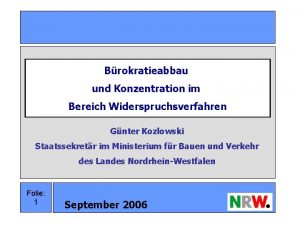 Brokratieabbau und Konzentration im Bereich Widerspruchsverfahren Gnter Kozlowski