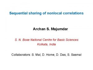 Sequential sharing of nonlocal correlations Archan S Majumdar