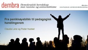 dembra www facebook comdemokratiskberedskap Fra panikkyeblikk til pedagogisk