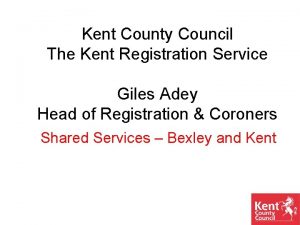Kent County Council The Kent Registration Service Giles
