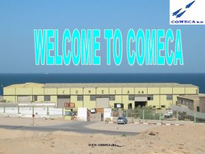 www comeca mr COMECA S A MECANICAL MANUFACTURE