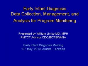 Early Infant Diagnosis Data Collection Management and Analysis