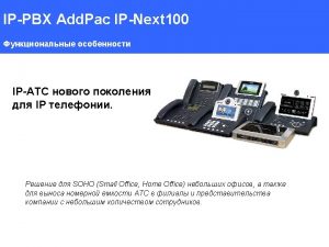 IPPBX Add Pac IPNext 100 Trunk Hunting by