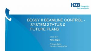 BESSY II BEAMLINE CONTROL SYSTEM STATUS FUTURE PLANS