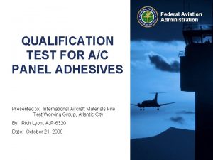 Federal Aviation Administration QUALIFICATION TEST FOR AC PANEL