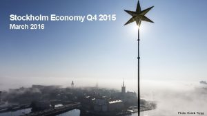 Stockholm Economy Q 4 2015 March 2016 Photo