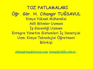 TOZ PATLAMALARI r Gr H Cihangir TUSAVUL Kimya