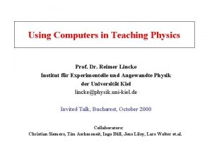 Using Computers in Teaching Physics Prof Dr Reimer