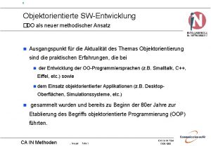 s Objektorientierte SWEntwicklung OO als neuer methodischer Ansatz