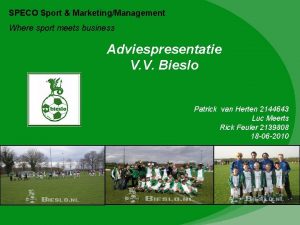 SPECO Sport MarketingManagement Where sport meets business Adviespresentatie