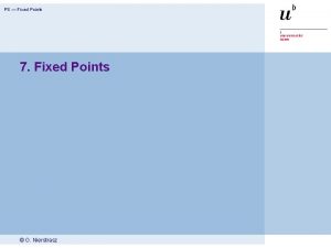 PS Fixed Points 7 Fixed Points O Nierstrasz