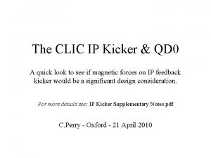 The CLIC IP Kicker QD 0 A quick