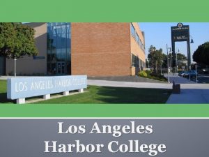 Los Angeles Harbor College Content Introduction Enrollment Trends