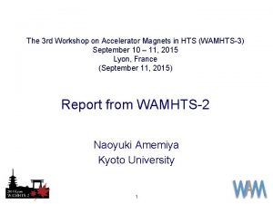 The 3 rd Workshop on Accelerator Magnets in