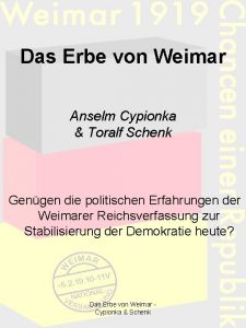 Das Erbe von Weimar Anselm Cypionka Toralf Schenk