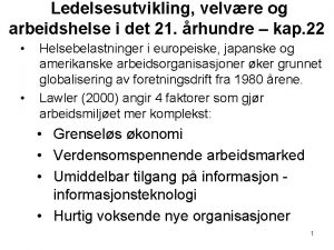 Ledelsesutvikling velvre og arbeidshelse i det 21 rhundre