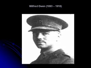 Wilfred Owen 1893 1918 Wilfred Owens Futility Move