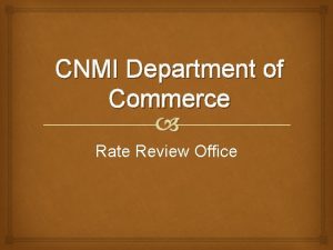 CNMI Department of Commerce Rate Review Office Background
