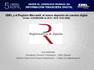 XBRL y el Registro Mercantil el nuevo depsito