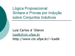 Lgica Proposicional Sintaxe e Provas por Induo sobre