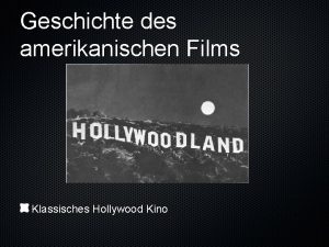 Geschichte des amerikanischen Films Klassisches Hollywood Kino classicalstudiosystem
