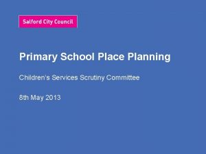 Primary School Place Planning Childrens Services Scrutiny Committee