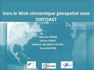 Vers le Web smantique gospatial avec ONTOAST Alina