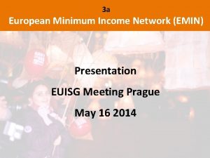 3 a European Minimum Income Network EMIN Presentation