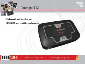 Tramigo T 22 El dispositivo de localizacin GPSGSM