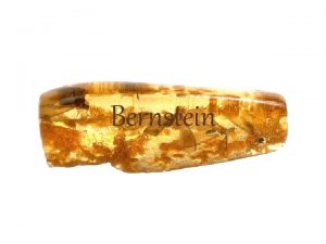 Bernstein Bernstein ist ein meist goldgelber durchscheinender Stein