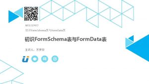 M1017477 Form SchemaForm Data Form Schema contents Form