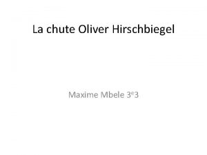 La chute Oliver Hirschbiegel Maxime Mbele 3 e