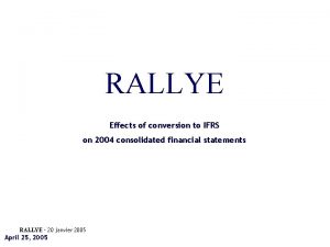RALLYE Effects of conversion to IFRS on 2004