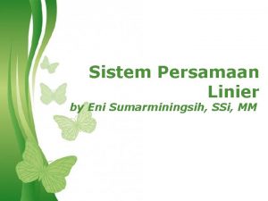 Sistem Persamaan Linier by Eni Sumarminingsih SSi MM