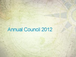 Annual Council 2012 Annual Council 2012 Song Service