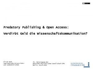 Predatory Publishing Open Access Verdirbt Geld die Wissenschaftskommunikation