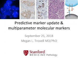 Predictive marker update multiparameter molecular markers September 25