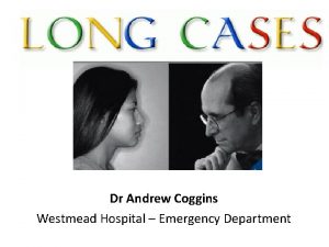 Dr Andrew Coggins Westmead Hospital Emergency Department Covered