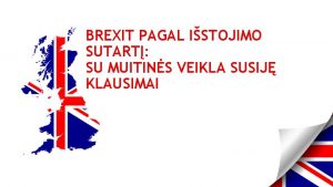 BREXIT PAGAL ISTOJIMO SUTART SU MUITINS VEIKLA SUSIJ