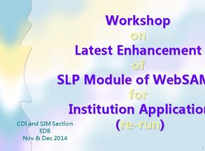 Workshop on Latest Enhancement of SLP Module of