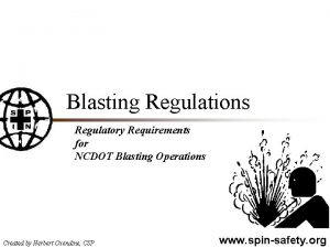 Blasting Regulations Regulatory Requirements for NCDOT Blasting Operations