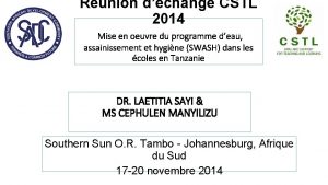 Runion dchange CSTL 2014 Mise en oeuvre du