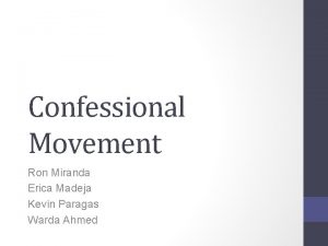 Confessional Movement Ron Miranda Erica Madeja Kevin Paragas