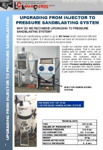 UPGRADING FROM INJECTOR TO PRESSURE SANDBLASTING 1 UPGRADING
