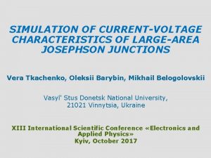 SIMULATION OF CURRENTVOLTAGE CHARACTERISTICS OF LARGEAREA JOSEPHSON JUNCTIONS