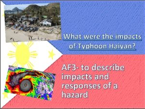 What were the impacts of Typhoon Haiyan AF