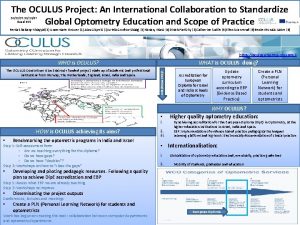The OCULUS Project An International Collaboration to Standardize