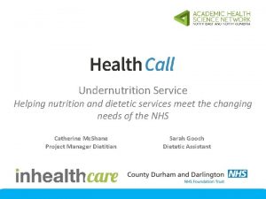 Undernutrition Service Helping nutrition and dietetic services meet