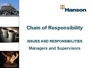 Chain of Responsibility ISSUES AND RESPONSIBILITIES Managers and